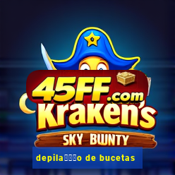 depila鑾借尗o de bucetas